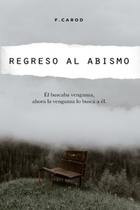 Regreso al abismo