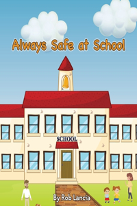 Always Safe At School