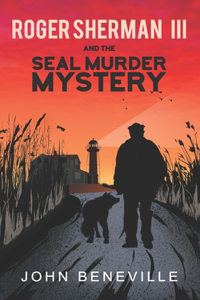 Roger Sherman III and the Seal Murder Mystery