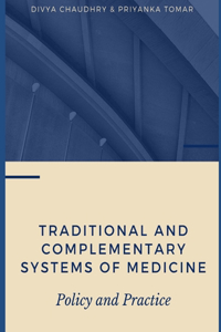 Traditional and Complementary Systems of Medicine