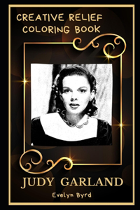 Judy Garland Creative Relief Coloring Book