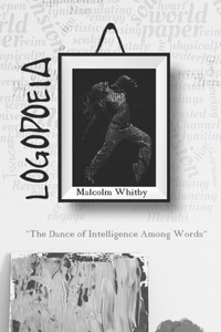 Logopoeia: The Dance of Intelligence Among Words