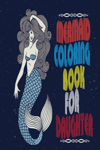 Mermaid Coloring Book for Daughter