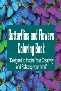 Butterflies and Flowers Coloring Book