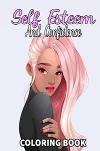 Self Esteem And Confidence Coloring Book