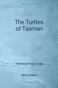 The Turtles of Tasman - Publishing People Series