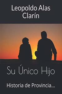 Su Único Hijo