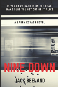 Nine Down: A Larry Kovacs Novel