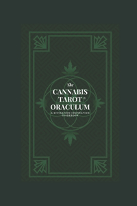 The Cannabis Tarot(TM) Oraculum