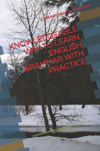 Knowledgeable Way to Learn English Grammar with Practice