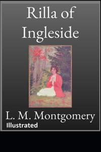 Rilla of Ingleside (ILLUSTRATED)