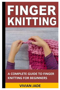 Finger Knitting