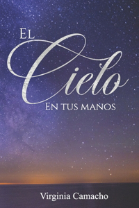 cielo en tus manos