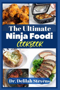 Ultimate Ninja Foodi Cookbook