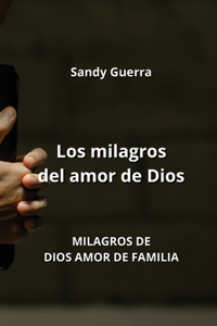 milagros del amor de Dios