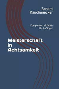 Meisterschaft in Achtsamkeit