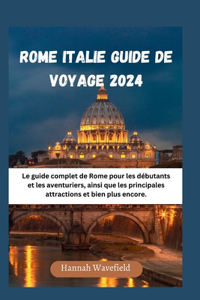 Rome Italie Guide de Voyage 2024