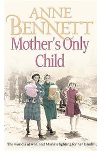 Mother’s Only Child