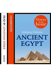 Ancient Egypt: History in an Hour