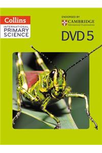 International Primary Science DVD 5