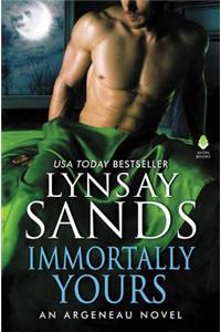 Immortally Yours: An Argeneau Novel