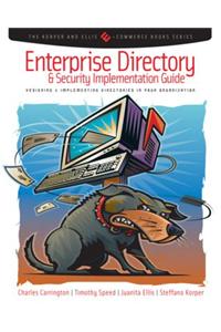 Enterprise Directory and Security Implementation Guide