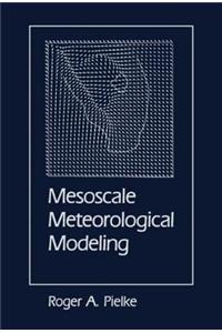 Mesoscale Meteorological Modeling