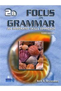 Focus on Grammar 2 Student Book B with Audio CD