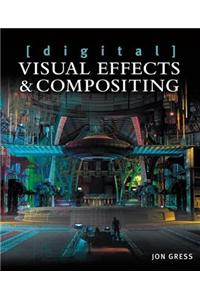 [digital] Visual Effects and Compositing