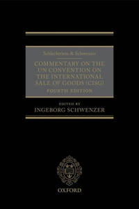 Schlechtriem & Schwenzer: Commentary on the Un Convention on the International Sale of Goods (Cisg)