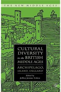 Cultural Diversity in the British Middle Ages