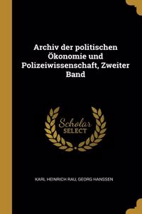 Archiv der politischen Ökonomie und Polizeiwissenschaft, Zweiter Band