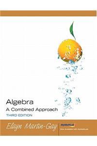 Algebra a Combined Approach Value Pack (Includes Student Study Pack & Mymathlab/Mystatlab Student Access Kit )