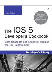 The iOS 5 Developer's Cookbook
