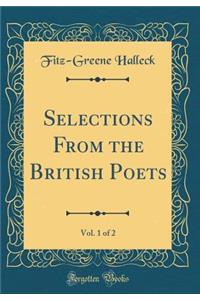 Selections From the British Poets, Vol. 1 of 2 (Classic Reprint)