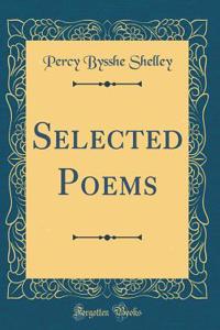 Selected Poems (Classic Reprint)