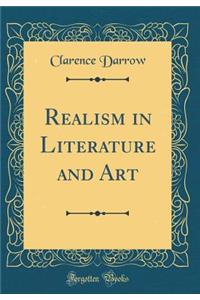 Realism in Literature and Art (Classic Reprint)