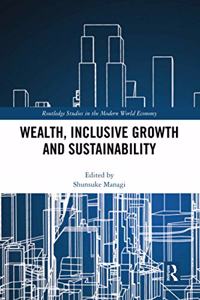 Wealth, Inclusive Growth and Sustainability