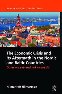 Economic Crisis and Its Aftermath in the Nordic and Baltic Countries