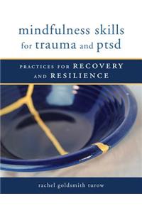 Mindfulness Skills for Trauma and Ptsd