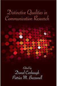 Distinctive Qualities in Communication Research