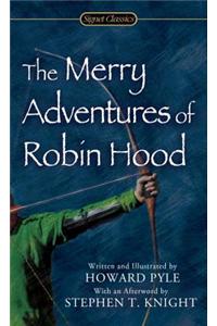 The Merry Adventures of Robin Hood: Of Great Renown, in Nottinghamshire