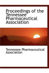 Proceedings of the Tennessee Pharmaceutical Association