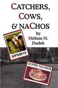 Catchers, Cows, & Nachos