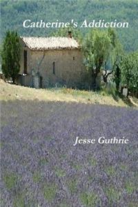 Catherine's Addiction