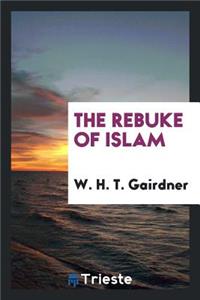 The Rebuke of Islam