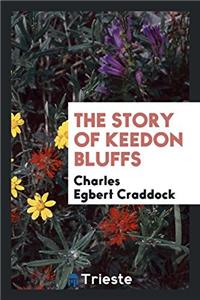 The Story of Keedon Bluffs