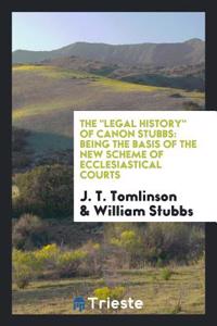 Legal History of Canon Stubbs