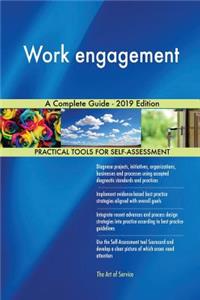 Work engagement A Complete Guide - 2019 Edition