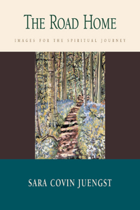 Road Home: Images for the Spiritual Journey